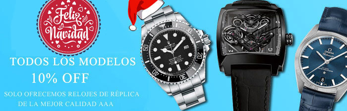 réplica relojes Promoción del día de Navidad 10% de descuento 2025 Verano